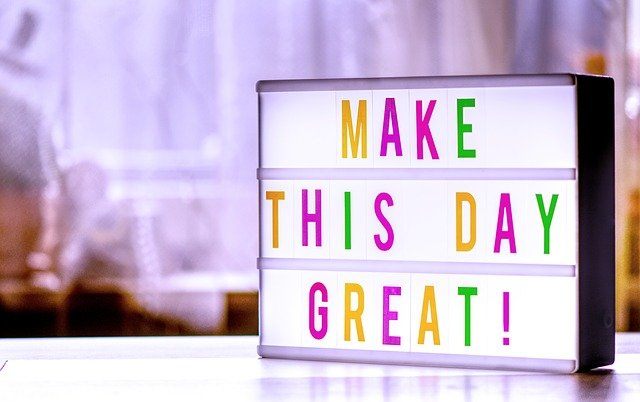 make the day great